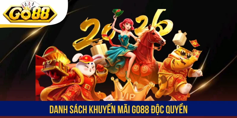 Danh sách khuyến mãi GO88 độc quyền
