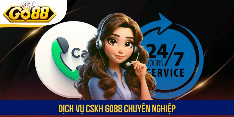 Dịch vụ CSKH GO88 chuyên nghiệp