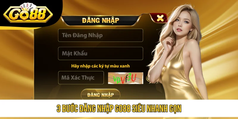 3 bước đăng nhập GO88 siêu nhanh gọn