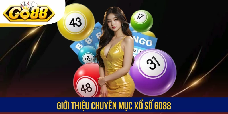 Giới thiệu chuyên mục xổ số GO88