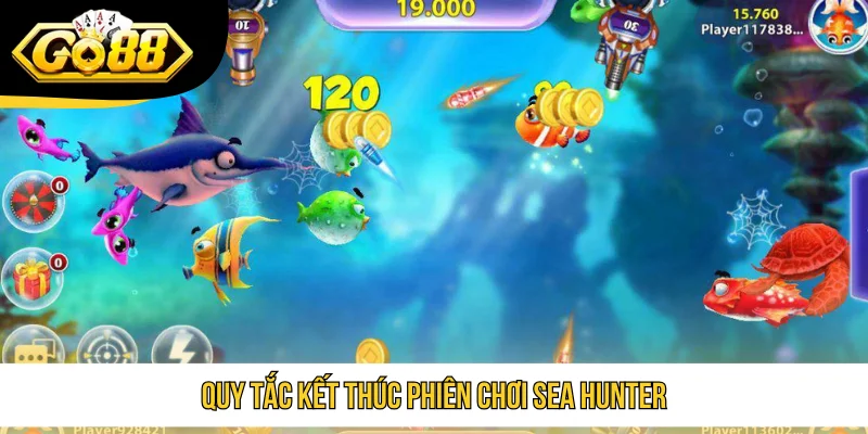 Quy tắc kết thúc phiên chơi Sea Hunter